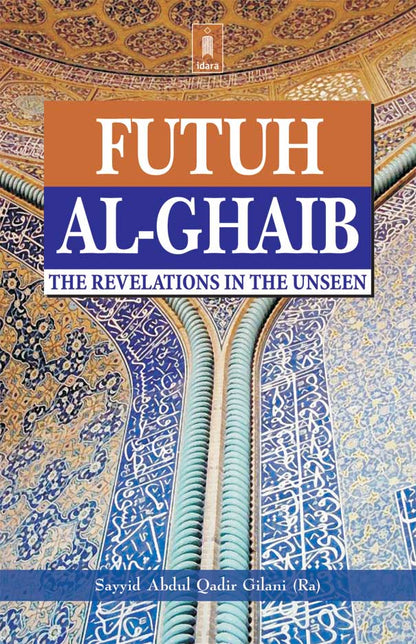 Futuh Al-Ghaib : The Revelation in the Unseen image