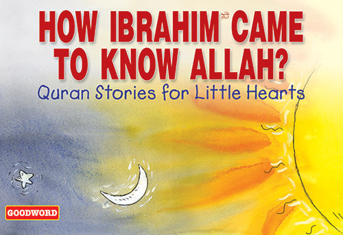 How Ibrahim Came to Know Allah? image