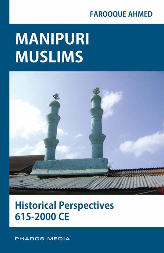 Manipuri Muslims: Historical Perspectives 615-2000 CE (PB) image