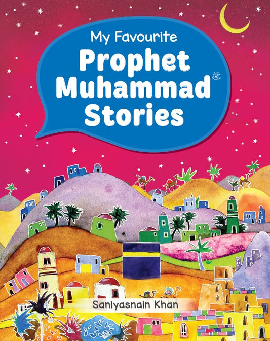My Favourite Prophet Muhammad Stories image
