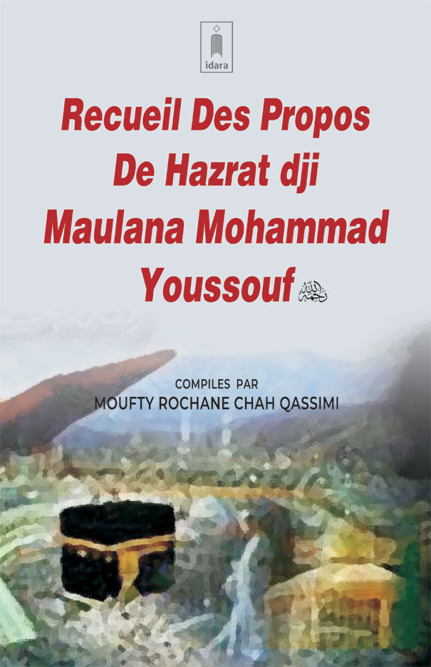 Recuiel Des Propos De Hazrat dji Maulana Mohammad Youssouf (Rah) – Français image