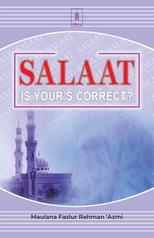 Salaat – is Your’s Correct? image
