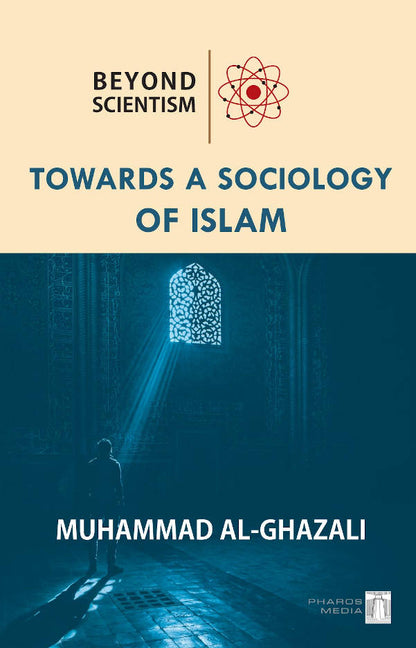 Beyond Scientism – Towards a Sociology of Islam (PB) image