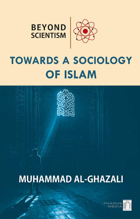 Beyond Scientism – Towards a Sociology of Islam (PB) image