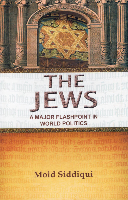 The Jews: A Major Flashpoint In World Politics (HB) image