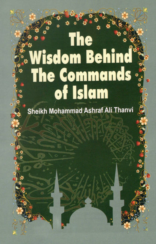 The Wisdom Behind The Commands of Islam (PB) image